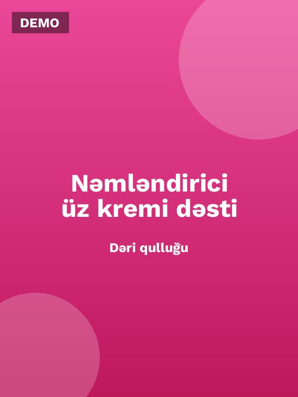Nəmləndirici üz kremi dəsti