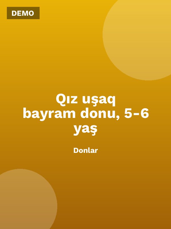 Qız uşaq bayram donu, 5-6 yaş