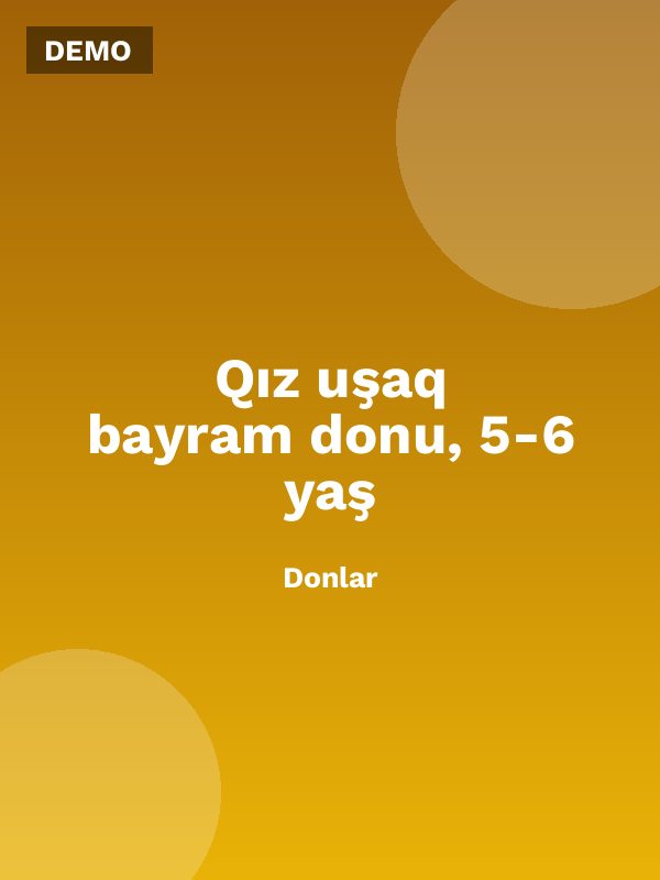 Qız uşaq bayram donu, 5-6 yaş