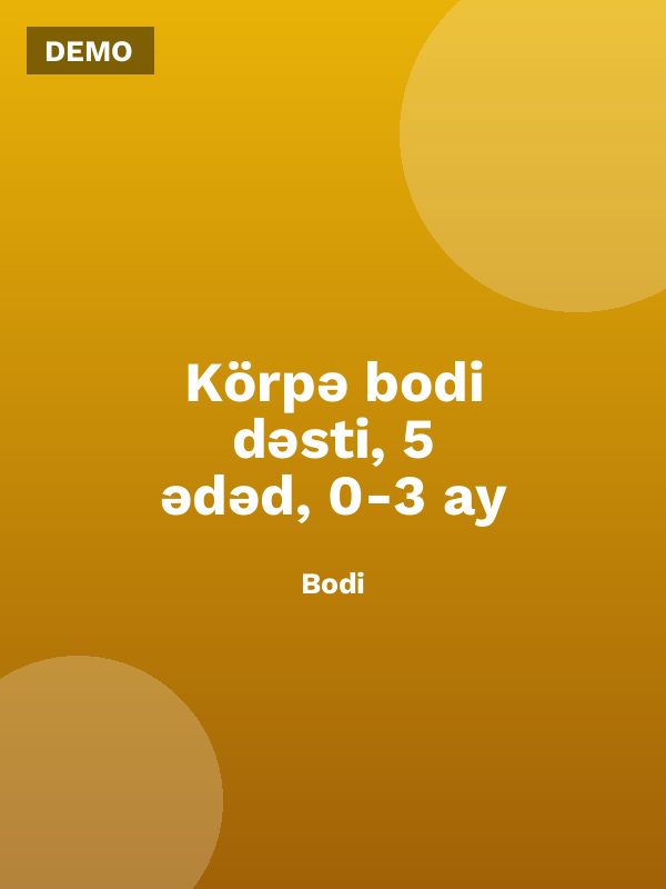 Körpə bodi dəsti, 5 ədəd, 0-3 ay