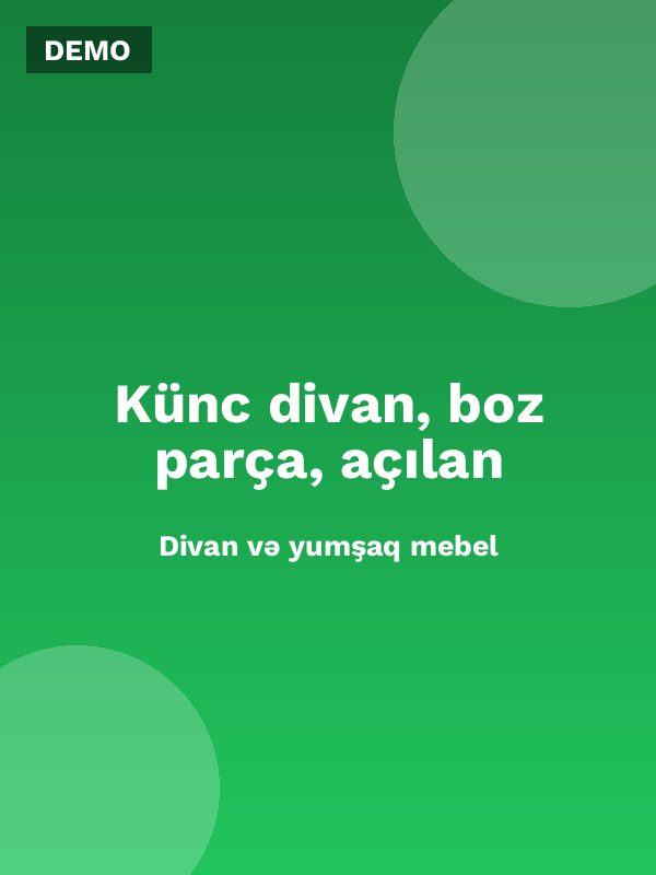 Künc divan, boz parça, açılan