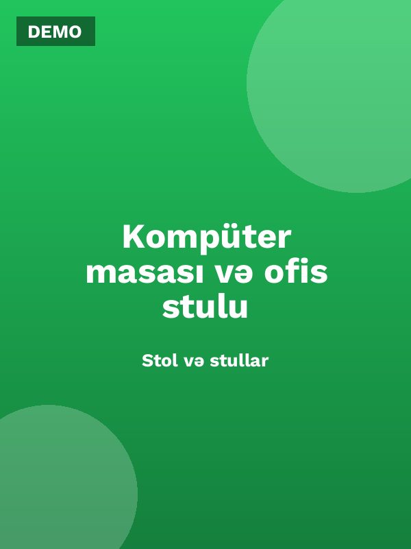 Kompüter masası və ofis stulu