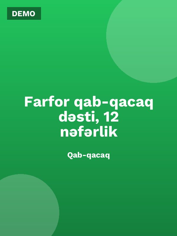 Farfor qab-qacaq dəsti, 12 nəfərlik