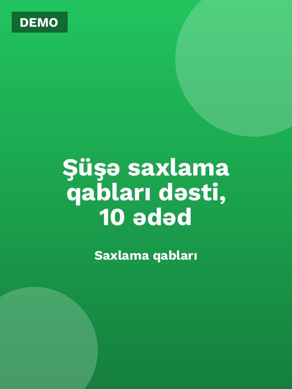 Şüşə saxlama qabları dəsti, 10 ədəd