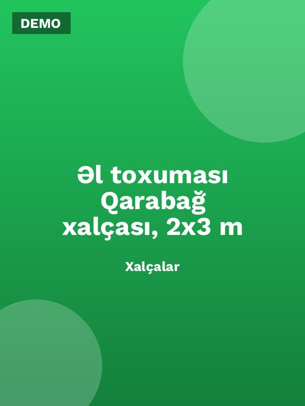 Əl toxuması Qarabağ xalçası, 2x3 m