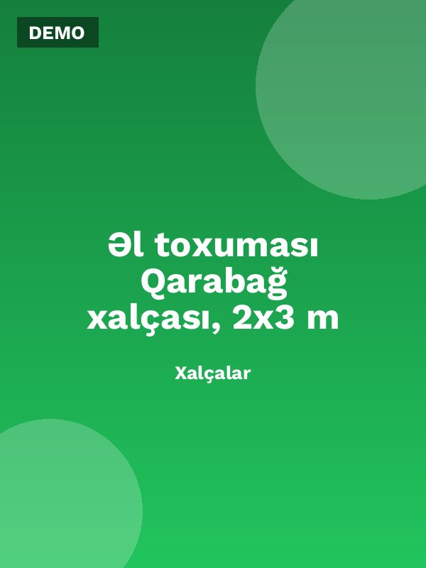 Əl toxuması Qarabağ xalçası, 2x3 m