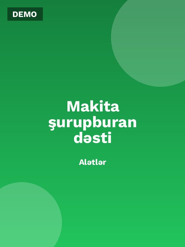 Makita şurupburan dəsti