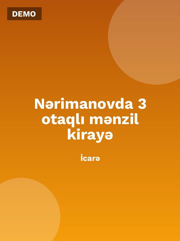 Nərimanovda 3 otaqlı mənzil kirayə