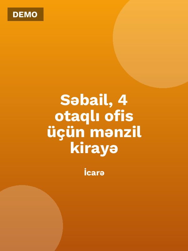 Səbail, 4 otaqlı ofis üçün mənzil kirayə